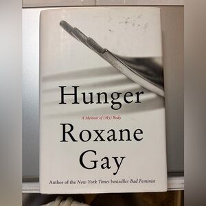 Hunger by Roxane Gay Hardcover Book